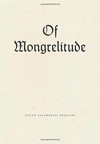 Of Mongrelitude (Wave Books, April 2017)