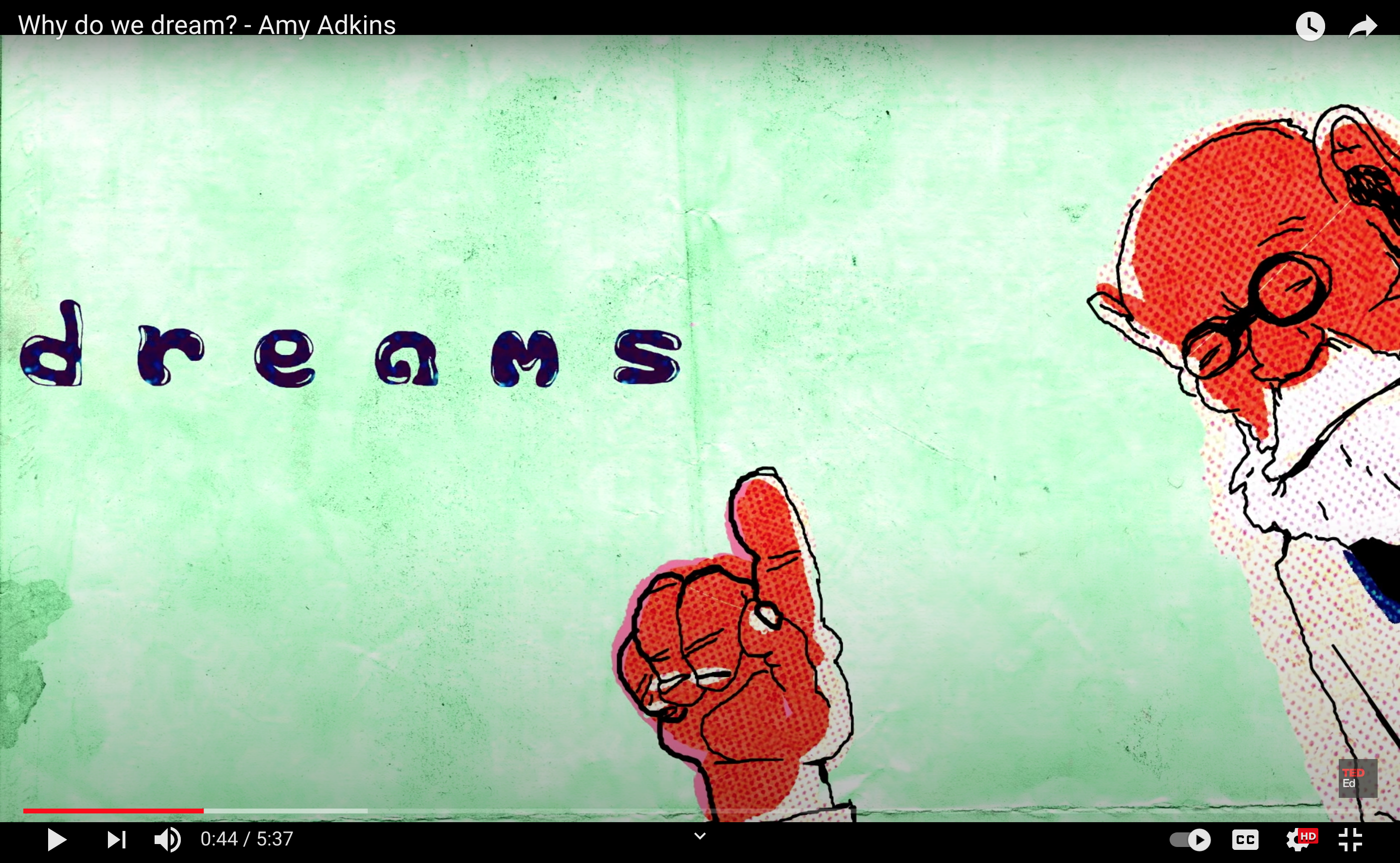 Ted-Ed video "Why do we dream?"